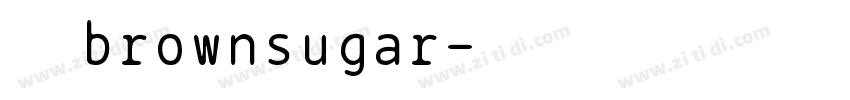 是 brownsugar字体转换